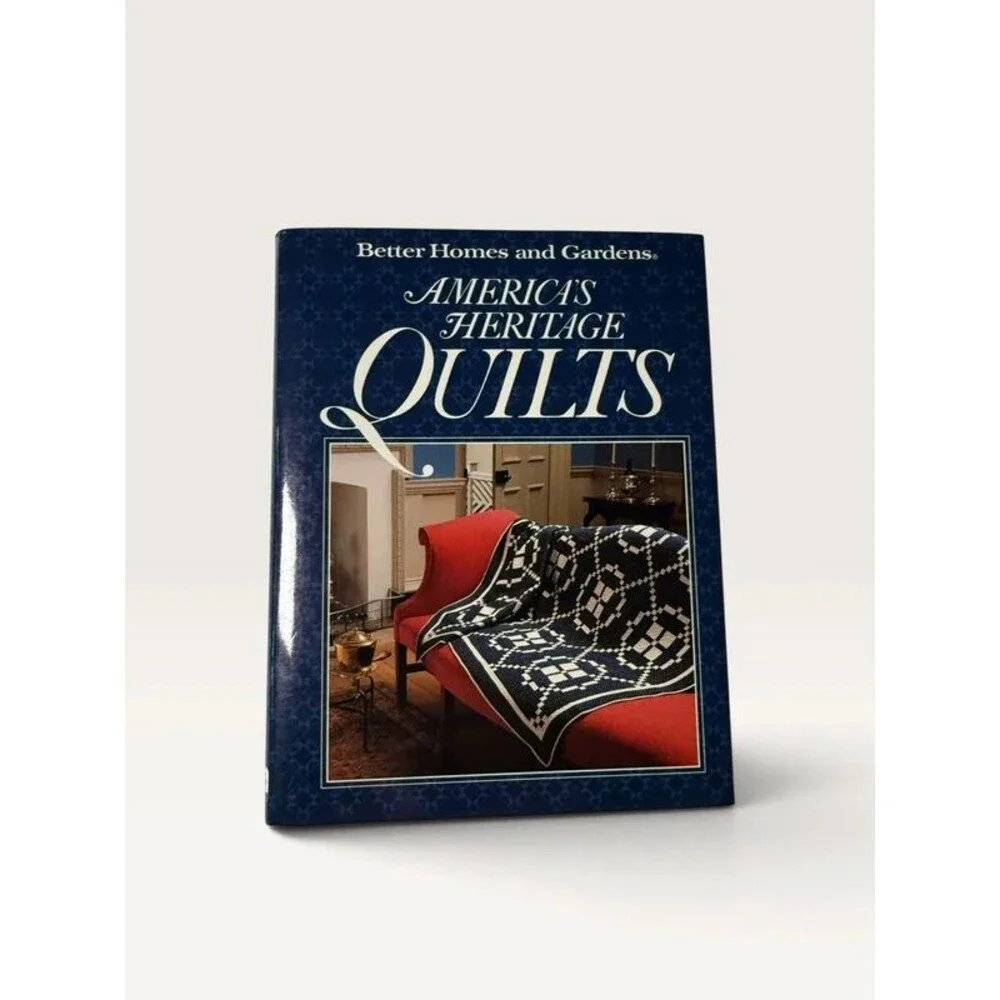 Better Homes and Gardens Americas Heritage Quilts 1991 Hardcover Craft Book